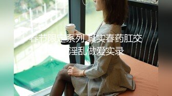 【新片速遞】国产TS系列美妖粥粥&amp;阿冉跟直男3P 相互口交玩弄菊花激情啪啪 [1562MB/MP4/00:10:51]