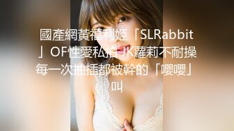 【新片速遞】&nbsp;&nbsp;【性爱泄密❤️胖叔炮房】约炮新女主竹笋吊钟爆奶妹纸 口活好 淫声浪 内射妹子一满逼 五机位拍摄 高清1080P原版 [928M/MP4/01:21:43]