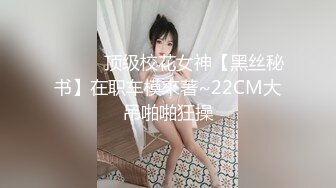 偷拍-性欲极强的男友，女友都下不了床