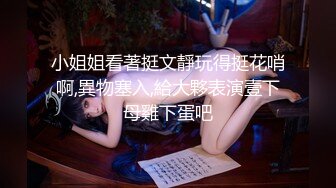 【极品稀缺破解摄像头】极品骚货淫荡眼镜骚妻 喜欢跪舔口爆吮吸大鸡巴 专业吃鸡三十年 吃完各种操 (2)