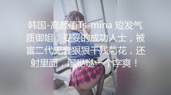 约会女神级性感连衣裙御姐 前凸后翘 近距离玩弄逼逼抠搓进出 销魂呻吟口交