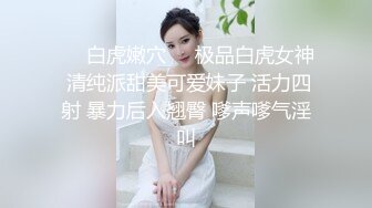 【极品表妹乱伦】贵州乐哥和表妹车震全程记录精彩绝伦，高中生母狗表妹户外求操车震差点被发现