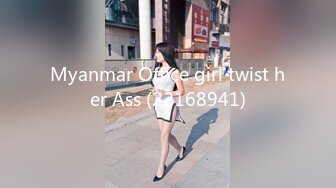 Myanmar Office girl twist her Ass (22168941)