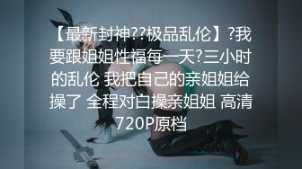 STP27014 酒店约操牛仔裤御姐，大长腿跪地深喉，拉着后入撞击，大肥臀骑乘位