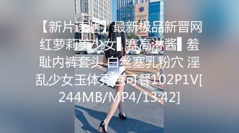 盗摄记录爆乳の美少女，医院检查身体，这医生可真有福气，如此美胸、摸得这般舒服！