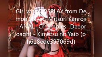 Girl with COSPLAY from Demon Slayer- Mitsuri Kanroji- ANAL- Creampies- Deeproaght - Kimetsu no Yaib (ph618ede397069d)