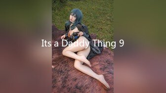 Its a Daddy Thing 9